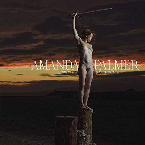 Amanda Palmer There Will Be No Intermission