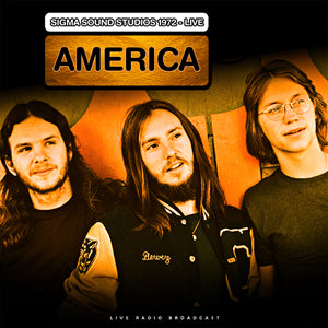America Live At Sigma Sound Studios 1972