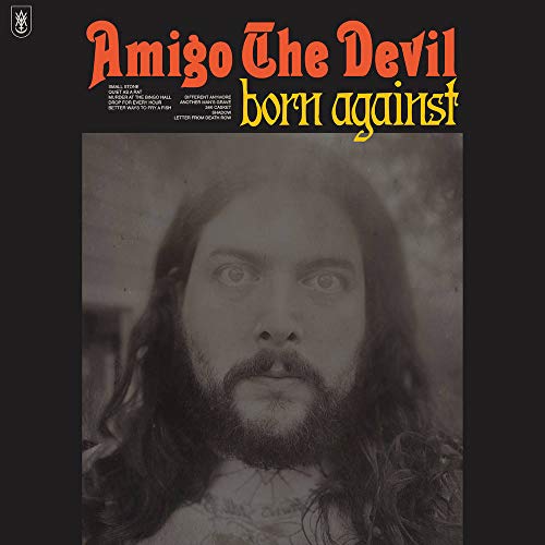 Amigo The Devil Born Against [LP]