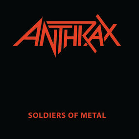 Anthrax Soldiers of Metal (RSD Black Friday 11.27.2020)