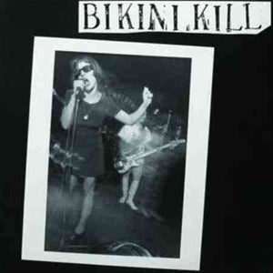 BIKINI KILL BIKINI KILL