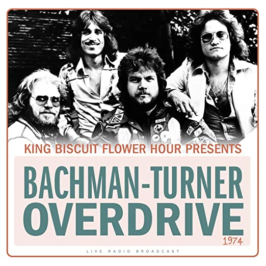 Bachman-Turner Overdrive Best Of Live At King Biscuit Flower Hour: 1974 [Import]