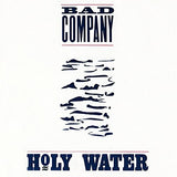 Bad Company Holy Water (180 Gram Vinyl, Clear Vinyl, Blue, Audiophile, Anniversary Edition)