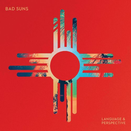 Bad Suns Language & Perspective
