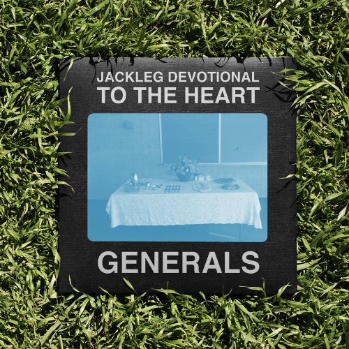 Baptist Generals Jackleg Devotional To The Heart