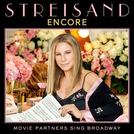 Barbra Streisand ENCORE: MOVIE PARTNERS SING BROADWAY