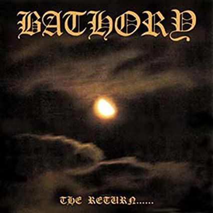 Bathory The Return...... [Import]