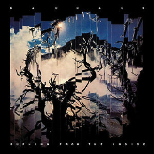 Bauhaus Burning From The Inside [Import]