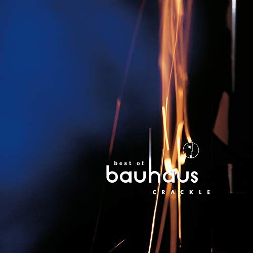 Bauhaus Crackle: The Best of Bauhaus