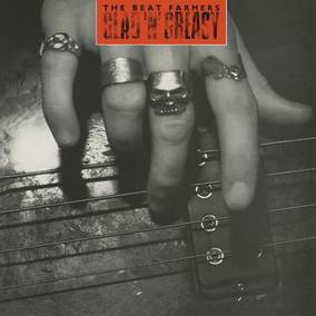 Beat Farmers GLAD 'N' GREASY