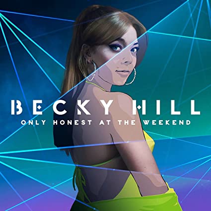 Becky Hill Only Honest At The Weekend [LP]