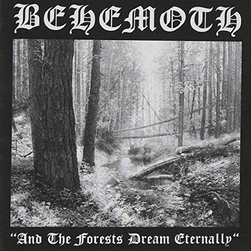 Behemoth And The Forests Dream Eternally