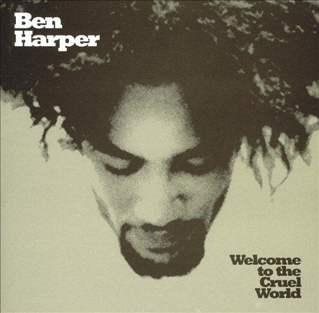 Ben Harper Welcome to the Cruel World