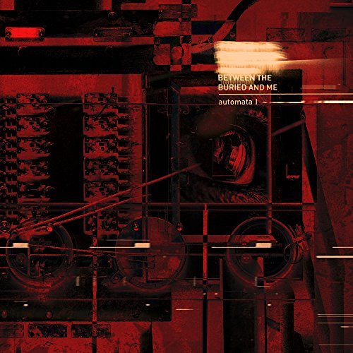 Between The Buried And Me AUTOMATA I