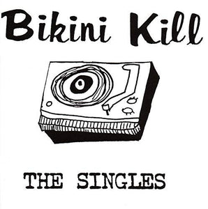 Bikini Kill THE SINGLES