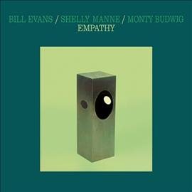 Bill Evans/shelly Manne/monty Budwig EMPATHY