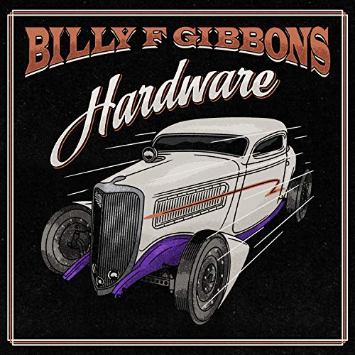 Billy F Gibbons Hardware [Orange Crush LP]