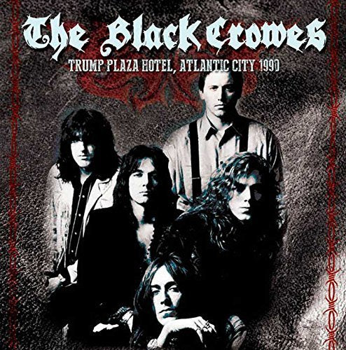 Black Crowes Trump Plaza Hotel / Atlantic City 1990