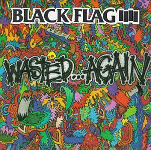 Black Flag Wasted Again - Compilation