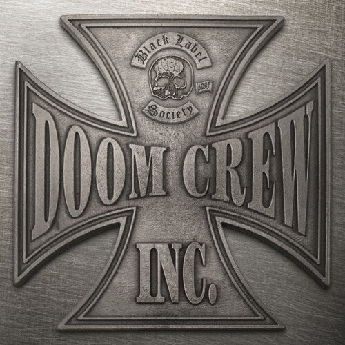 Black Label Society Doom Crew Inc. 