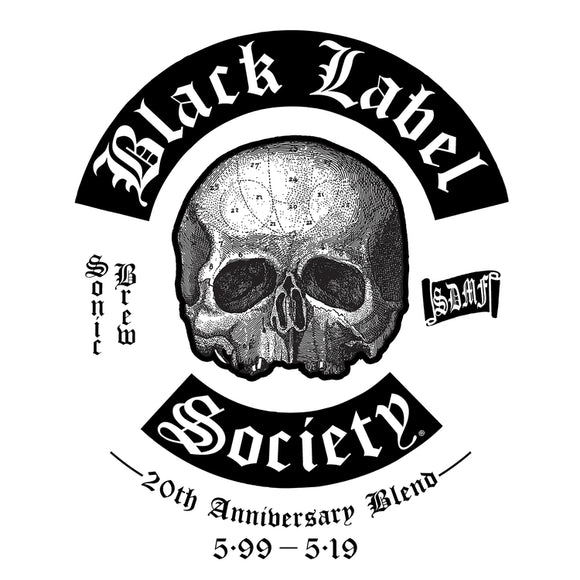Black Label Society Sonic Brew (20th Anniversary Blend 5.99 - 5.19)