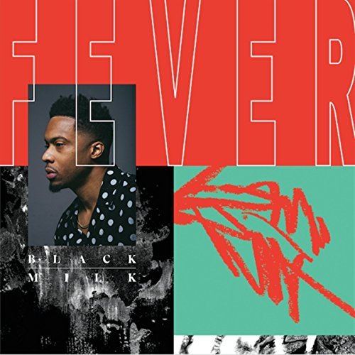 Black Milk Black Milk - Fever