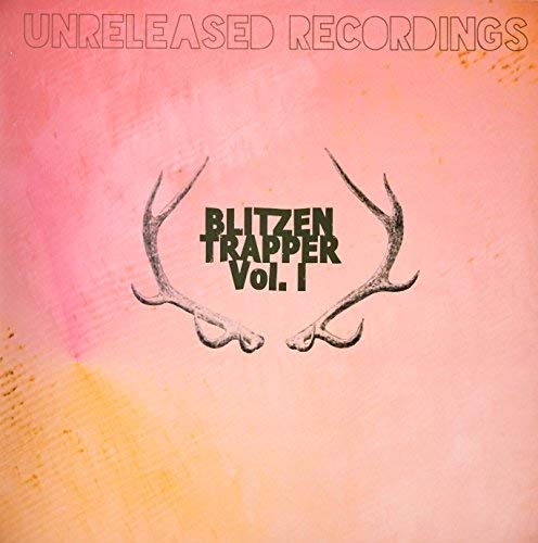 Blitzen Trapper Unreleased Recorings Vol.1