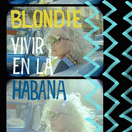 Blondie Vivir En La Habana (Limited Edition, Brick & Mortar Exclusive)