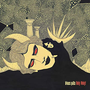 Blues Pills Holy Moly! (Mustard w/ Black Splatter) (Colored Vinyl, Limited Edition)