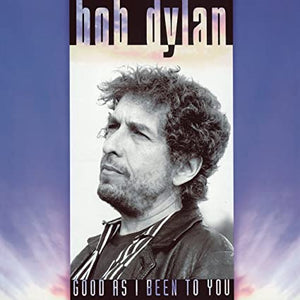 Bob Dylan Good As I Been To You (150 Gram Vinyl, Download Insert)