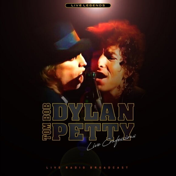 Bob Dylan & Tom Petty Live Confessions [Import]