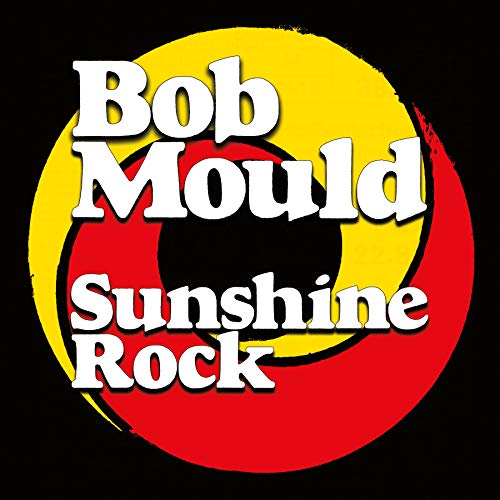 Bob Mould Sunshine Rock (Indie Exclusive)