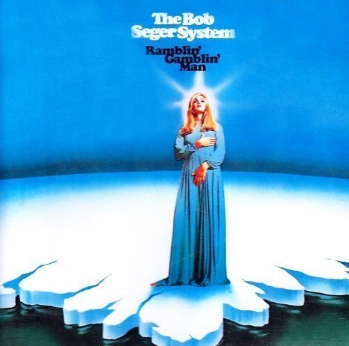 Bob Seger System RAMBLIN' GAMBL(BLUE)