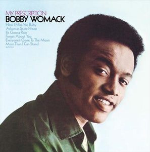 Bobby Womack MY PRESCRIPTION