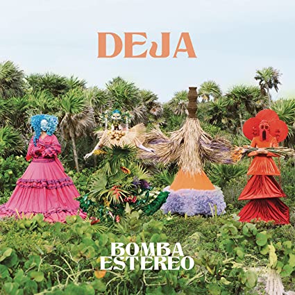 Bomba Estereo Deja (Gatefold LP Jacket, Clear Vinyl, 150 Gram Vinyl) (2 Lp's)