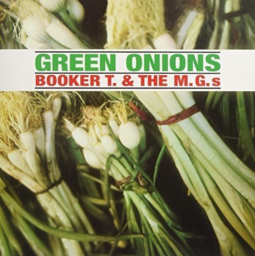 Booker T. & Mg's Green Onions