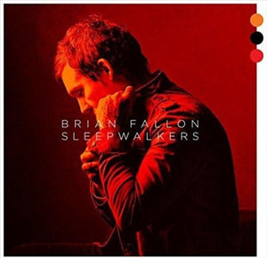 Brian Fallon SLEEPWALKERS (LP)