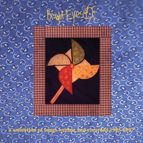 Bright Eyes Collection Of Songs Written And Recorded 1995-1997