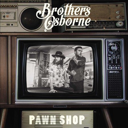 Brothers Osborne PAWN SHOP (LP)