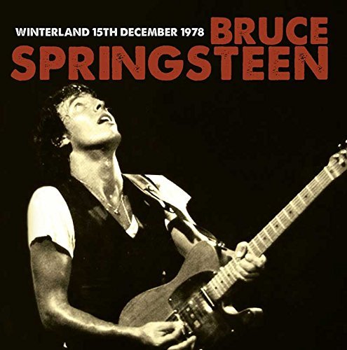 Bruce Springsteen Winterland 15Th December 1978 (180G)