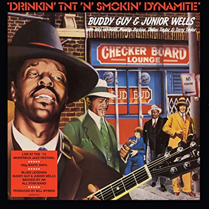Buddy Guy and Junior Wells Drinkin' TNT 'N' Smokin' Dynamite [Import]