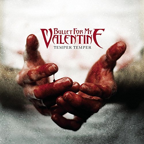 Bullet For My Valentine TEMPER TEMPER