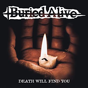 Buried Alive Death Will Find You [7