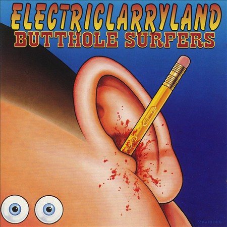 Butthole Surfers ELECTRICLARRYLAND