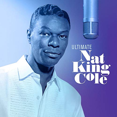 COLE,NAT KING ULTIMATE NAT KING COLE