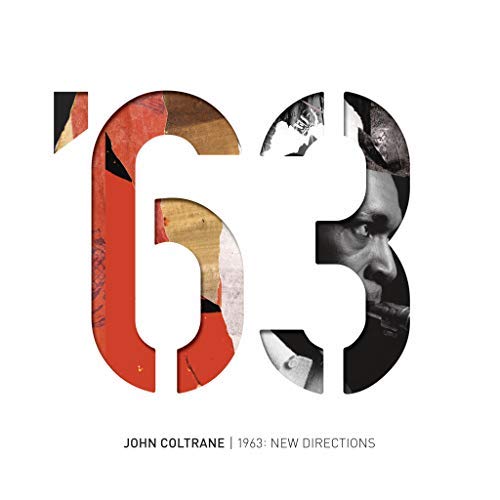 COLTRANE,JOHN 1963: NEW DIRECTIONS