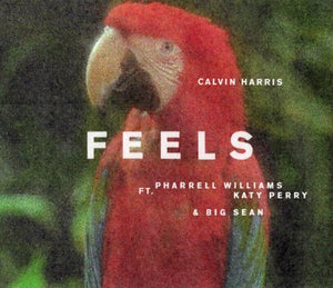 Calvin Harris / Pharrell Williams / Katy Perry FEELS