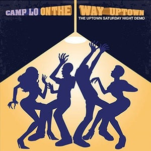 Camp Lo On The Way Uptown
