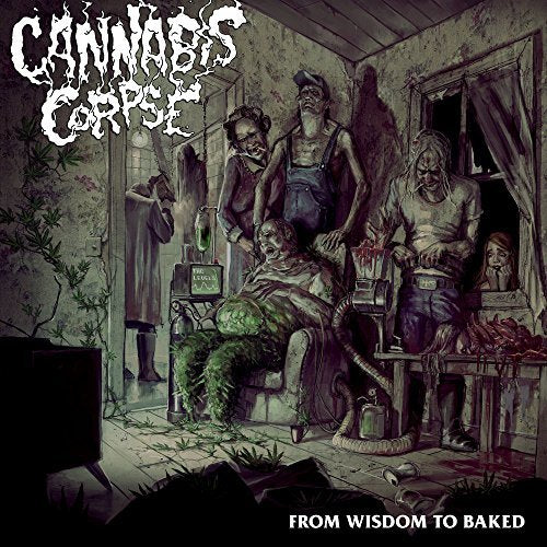 Cannabis Corpse FROM WISDOM TO BAKED