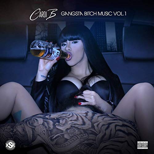 Cardi B Gangsta Bitch Music Vol. 1